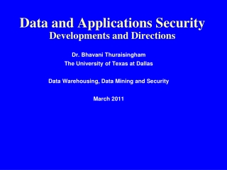 Data and Applications Security  Developments and Directions