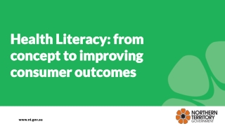 Health Literacy: from concept to improving consumer outcomes