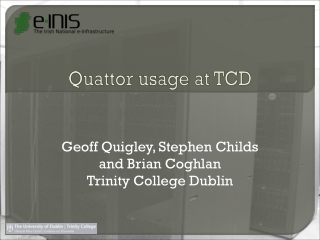 Quattor usage at TCD