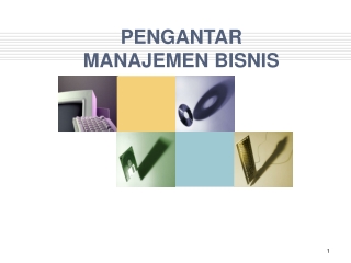 PENGANTAR  MANAJEMEN BISNIS