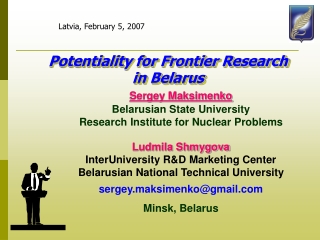 Potentiality for Frontier Research  in Bel a rus