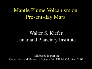 Mantle Plume Volcanism on Present-day Mars