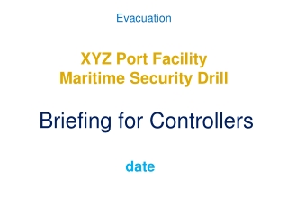 XYZ Port Facility Maritime Security Drill