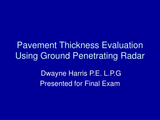 Pavement Thickness Evaluation Using Ground Penetrating Radar