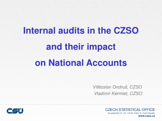 Internal audits in  the  CZSO and their  impact  on N ational  A ccounts