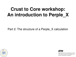 Crust to Core workshop: An introduction to Perple_X