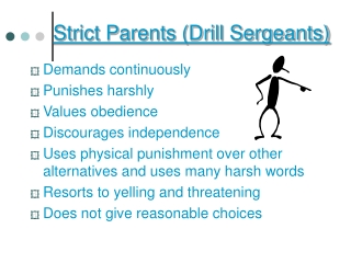 Strict Parents (Drill Sergeants)