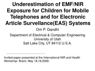 Om P. Gandhi Department of Electrical &amp; Computer Engineering University of Utah