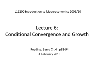 Lecture 6:  Conditional Convergence and Growth