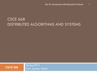 CSCE 668 DISTRIBUTED ALGORITHMS AND SYSTEMS