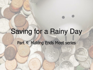 Saving for a Rainy Day