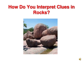 How Do You Interpret Clues in Rocks?