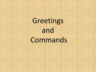 Greetings  and  Commands