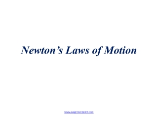 Newton’s Laws of Motion