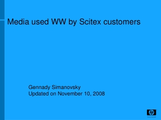 Media used WW by Scitex customers