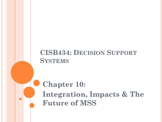 B. Information Technology (IS) CISB434: Decision Support Systems