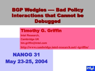 BGP Wedgies ---- Bad Policy Interactions that Cannot be Debugged