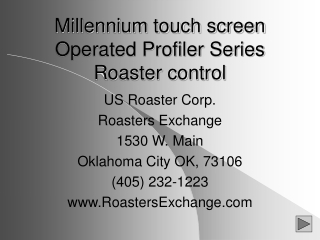Millennium touch screen Operated Profiler Series Roaster control