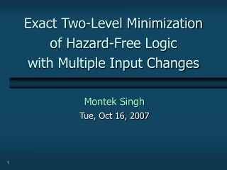 Exact Two-Level Minimization  of Hazard-Free Logic  with Multiple Input Changes