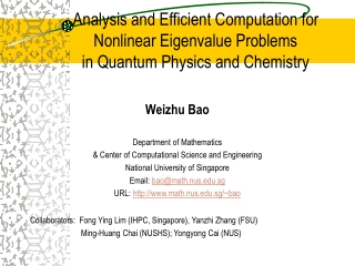 Weizhu Bao Department of Mathematics &amp; Center of Computational Science and Engineering