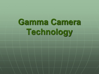 Gamma Camera Technology