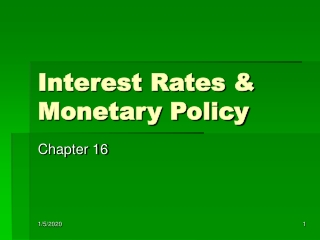 Interest Rates &amp; Monetary Policy