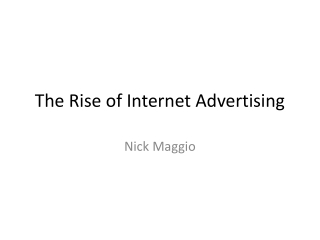 The Rise of Internet Advertising