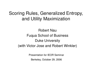 Scoring Rules, Generalized Entropy, and Utility Maximization