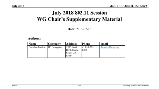 July 2018 802.11 Session WG Chair’s Supplementary Material