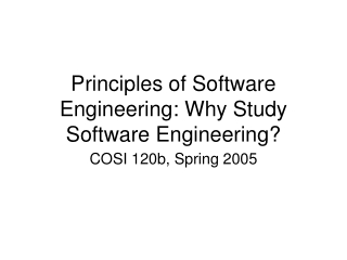 Principles of Software Engineering: Why Study Software Engineering?