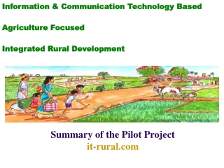 Information &amp; Communication Technology Based Agriculture Focused Integrated Rural Development