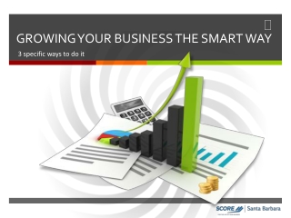 GROWING YOUR BUSINESS THE SMART WAY