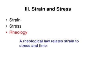 III. Strain and Stress