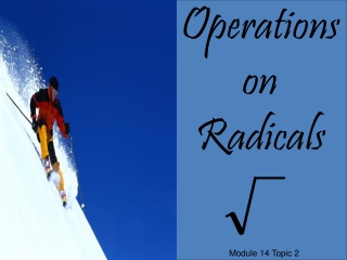 Operations on Radicals