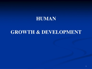 HUMAN GROWTH  &amp; DEVELOPMENT