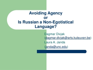 Avoiding Agency or Is Russian a Non-Egotistical Language?