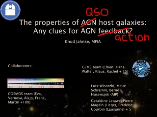 The properties of AGN host galaxies: Any clues for AGN feedback?  Knud Jahnke, MPIA