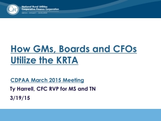 How GMs, Boards and CFOs Utilize the KRTA CDPAA March 2015 Meeting