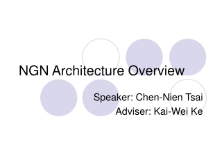 NGN Architecture Overview