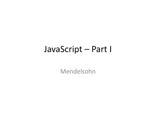 JavaScript – Part I