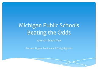 Michigan Public Schools  Beating the Odds