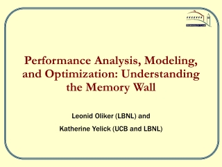 Performance Analysis, Modeling, and Optimization: Understanding the Memory Wall
