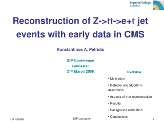 Overview  Motivation  Detector and algorithm      description  Aspects of  t  jet reconstruction