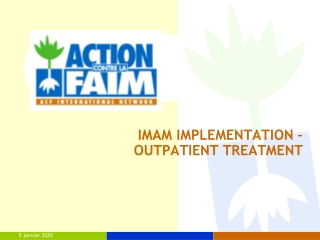 IMAM IMPLEMENTATION –  OUTPATIENT TREATMENT