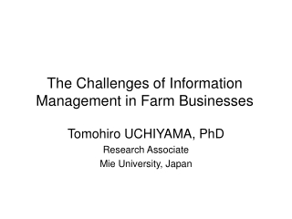 The Challenges of Information Management in Farm Businesses