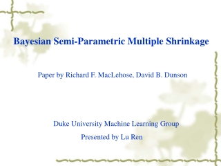 Bayesian Semi-Parametric Multiple Shrinkage