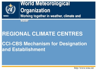 World Meteorological Organization Working together in weather, climate and water