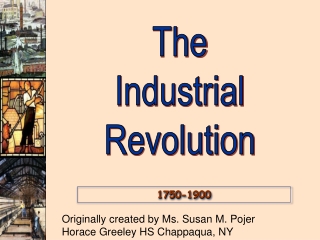 The Industrial Revolution