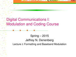 Digital Communications I: Modulation and Coding Course