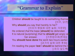 “Grammar to Explain”